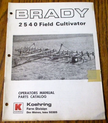 $19.99 • Buy Brady 2540 Field Cultivator Operators & Parts Manual Koehring Farm Equipment