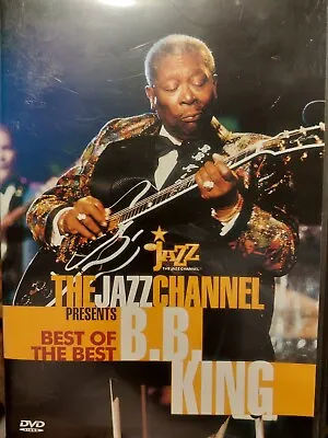 B.B. King : The Jazz Channel Best Of The Best - (DVD) • $9.99