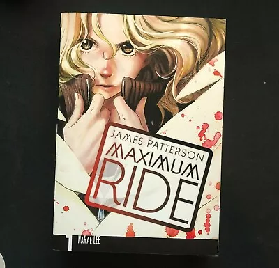 Maximum Ride Vol. 1 - Manga Adaptation Of James Patterson's Series Of Novels • $6.99