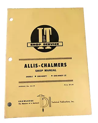 I&T Service ALLIS-CHALMERS AC-19 Shop Manual Models ONE-NINETY & ONE NINETY XT • $29.99