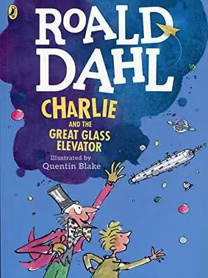 Charlie And The Great Glass Elevator (colour Edition) By Dahl Roald NEW Book  • £11.20