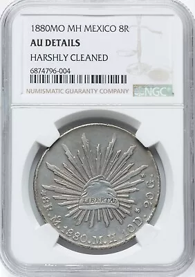 MEXICO CITY MINT  1880-MoMH  8 REALES SILVER COIN NGC CERTIFIED AU DETAILS • $100
