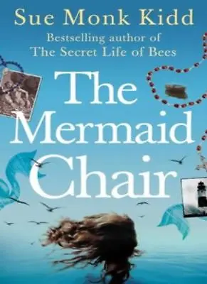 £3.26 • Buy The Mermaid Chair,Sue Monk Kidd- 9780755307623