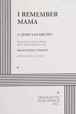 I REMEMBER MAMA (HIGH SCHOOL VERSION) - ACTING EDITION By John Adapted From • $32.49