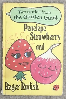 Ladybird Book: The Garden Gang Penelope Strawberry & Roger Radish • £4.99