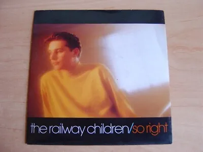 The Railway Children: So Right 7 : 1990 UK Release: Picture Sleeve • £2.99