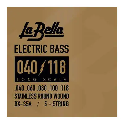 La Bella RX-S5A RX Stainless Round Wound 5-String Bass Strings 40-118 • $29.99