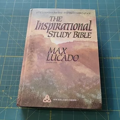 The Inspirational Study Bible New King James Version By Max Lucado (1995 HC) • $8.99