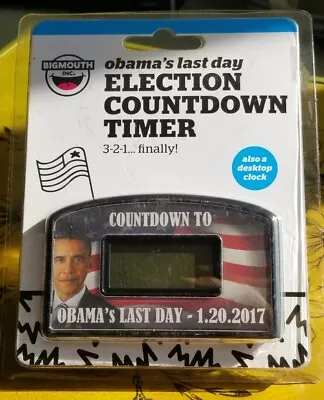 Obama's Last Day Election Countdown Timer Big Mouth Inc. MAGA • $6.50