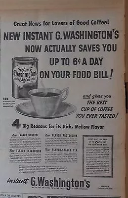 1947 Newspaper Ad For G. Washington Coffee - Great News! Instant Coffee Saves $ • $2.95