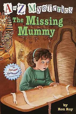 The Missing Mummy (A To Z Mysteries) By Roy Ron • $3.79