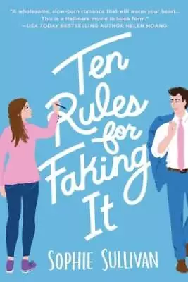 Ten Rules For Faking It - Paperback By Sullivan Sophie - GOOD • $4.32