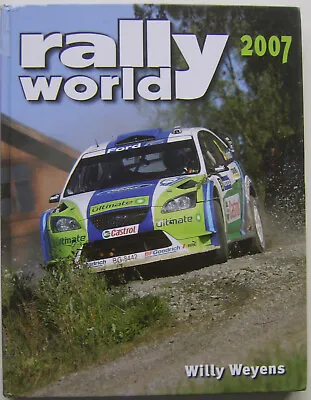 Rallyworld 2007 22nd Rallyworld Annual - Hardback By Willy Weyens Pen Pre-Press • £20