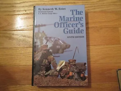 The Marine Corps Officers Guide USMC Kenneth W Estes HC Book • $9.99