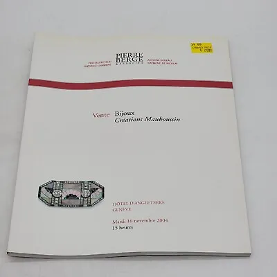 Pierre Berge & Associes 161104 Geneve Bijoux Creations Mauboussin 2004 Catalog • $19.99