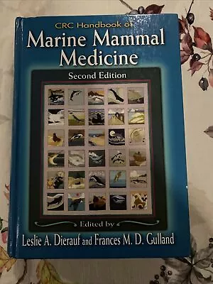 CRC Handbook Of Marine Mammal Medicine By Frances M. D. Gulland (2001... • $70