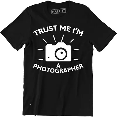 Trust Me I Shoot People I'm A Photographer Photography T-Shirt Camera Tee Men • $14.99