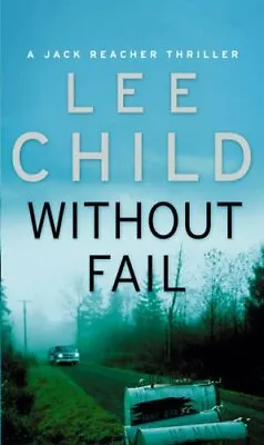 £3.10 • Buy (Good)-Without Fail (A Jack Reacher Novel) (Paperback)-Lee Child-0553813439