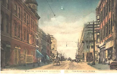 1908 - Fifth Street Looking East Meridian Mississippi • $10