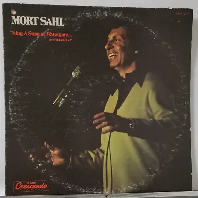 Mort Sahl Sing A Song Of Watergate (Record) • $4.99