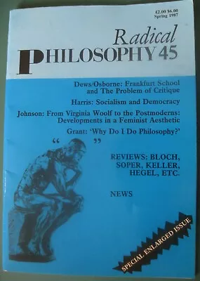 Radical PHILOSOPHY 45 Spring 1987 Publication Of The Radical PHILOSOPHY Group • $30