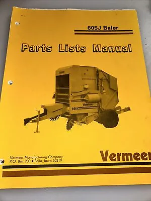 OEM VERMEER 605 J BALER Parts Manual Book Replacement Catalog Shop Spare HAY • $33.11