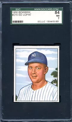 1950 Bowman #115 Ed Lopat SGC 7 Nice! New York Yankees 0061 • $57.95