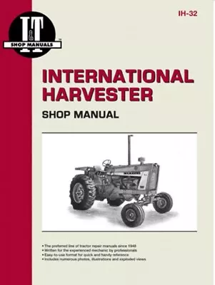 I&T Shop Manual For Models 706 756 806 856 1206 1256 1456 & More IH32 • $39.95