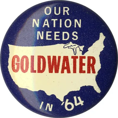 1964 Barry Goldwater OUR NATION NEEDS Campaign Button (2791) • $3.96