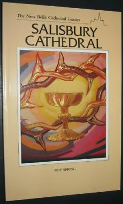 New Bell's Cathedral Guide: Salisbury Cathedral (The New Bell's .9780044400134 • £3.07