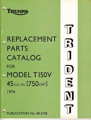 $74.95 • Buy 1974 Triumph Trident 750, T150 V, OEM, Parts Manual, Unissued
