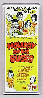 HOLIDAY ON THE BUSES LARGE Movie Poster 'wide' FRIDGE MAGNET - RETRO CLASSIC !  • £1.99