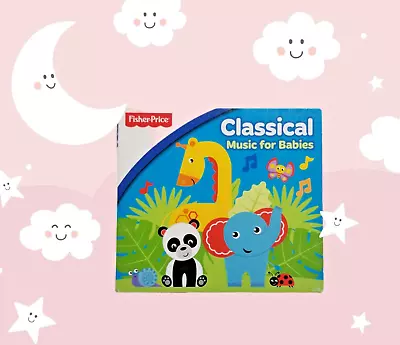 Fisher-Price Music CD Classical Music For Babies Relaxation & Play Sensory Skill • $7.99