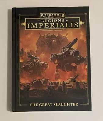 New! Legions Imperialis The Great Slaughter Campaign Book Warhammer 30k Epic 40k • $99.95