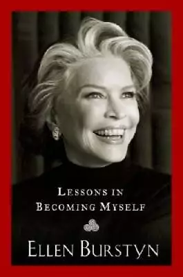 Lessons In Becoming Myself - Hardcover By Burstyn Ellen - GOOD • $3.77