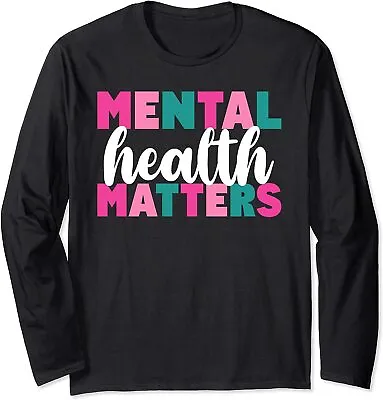 Mental Health Support Mental Health Awareness Design Long Sleeve T-Shirt • $22.99