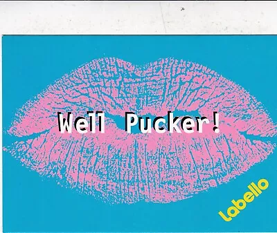 'Well Pucker' Labello Lip Balm Advertising Postcard Unused VGC • £1.30