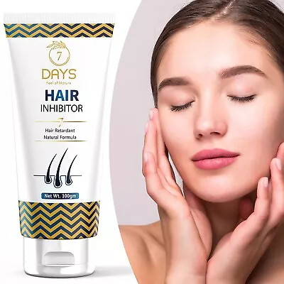 7 Days Natural Hair Inhibitor Cream Permanent Stop Unwanted Facial Hair 100 Gm • $27.18