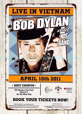 Bob Dylan Viet Nam Concert Poster Metal Tin Sign Reproduction  Signs Wholesale • $18.90