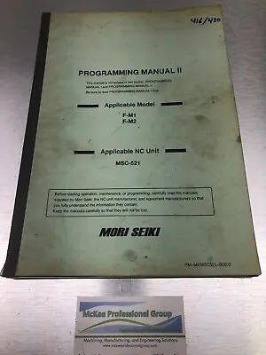 Mori Seiki Programming Manual II - F-M1 F-M2 - PM-MVMSC521-B0E/2 • $50