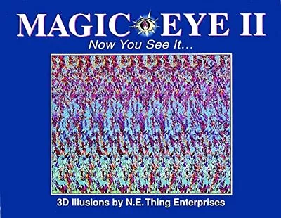 Magic Eye II: Now You See It - Magic Eye Inc. - Hardcover - Good • $4.39