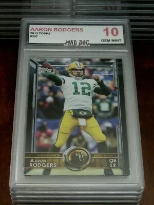 AARON RODGERS---2015 TOPPS****GEM Mint 10***PACKERS----357----MAD DOG GRADE • $22.77