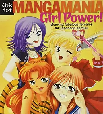 Manga Mania: Girl Power!: Drawing Fabulo... Chris Hart • £3.49