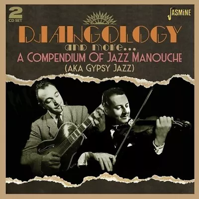 Djangology & More: A Compendium Of Jazz Manouche (Aka Gypsy Jazz) / Various... • $33.89