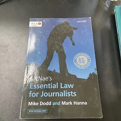 £4.40 • Buy McNae's Essential Law For Journalists By Mark Hanna, Mike Dodd (Paperback, 2014)