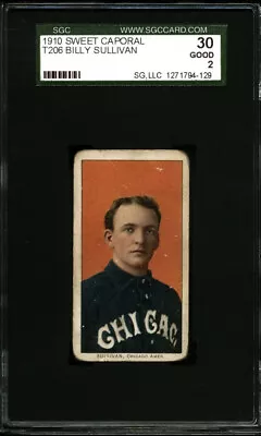 1910 T206 Sweet Caporal Billy Sullivan Sgc 30 Good 2 Baseball Card • $70