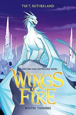 Wings Of Fire Book Seven: Winter Turning By Sutherland Tui T. • $4.49