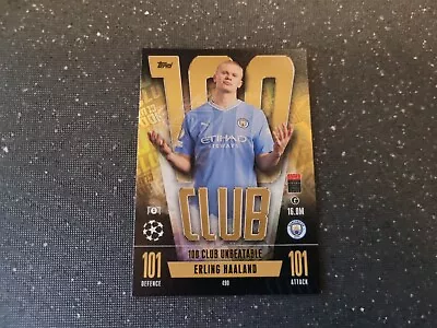 Match Attax 2023/24 No 490 Erling Haaland (man City) Hundred 100 Club 101 Mint  • £4.95