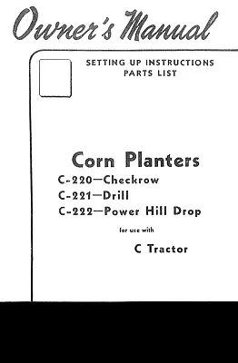 IH Farmall C Super C 200 Mounted Corn Planter C-220 C-221 C-222 Owner's Manual • $28