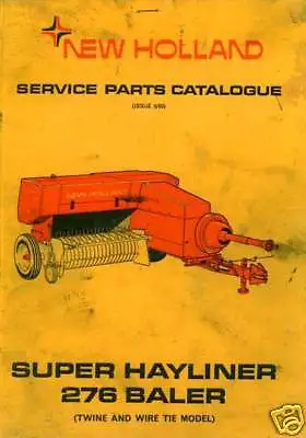 £19.99 • Buy New Holland Baler Super Hayliner 276 Parts Manual